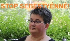 STOP SEBESTYÉNNÉ, STOP FIDESZ!