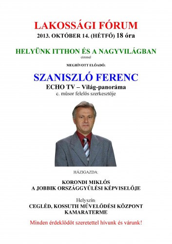 Szaniszló Ferenc Ceglédre jön: Üzeni a JOBBIK